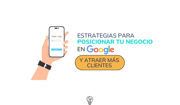 posicionar tu negocio en Google y atraer más clientes